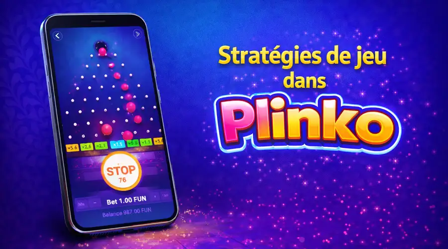 Stratégies de jeu dans Plinko